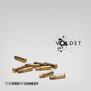 Voldet - The End Of Comedy